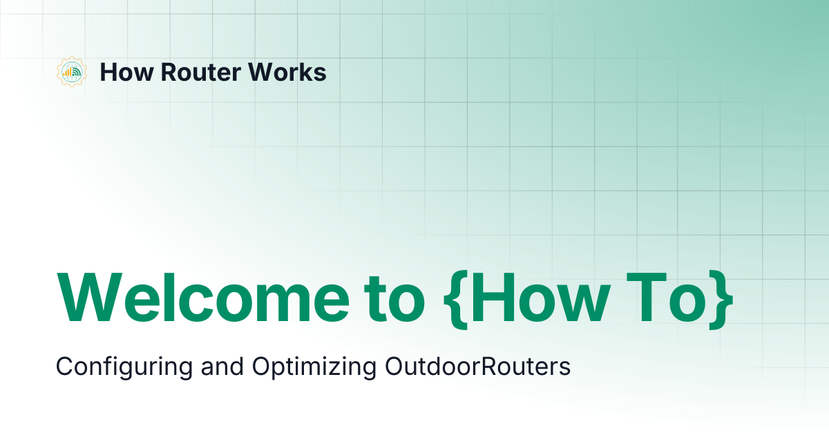 Welcome to {How To} | How Router Works